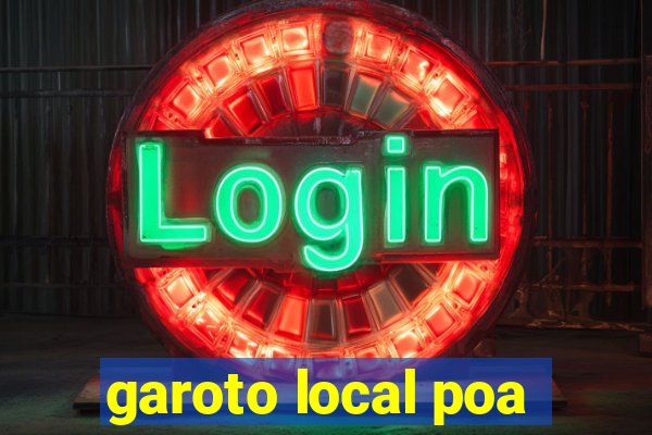 garoto local poa